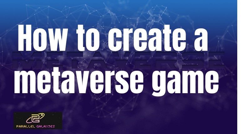 How to create a metaverse game